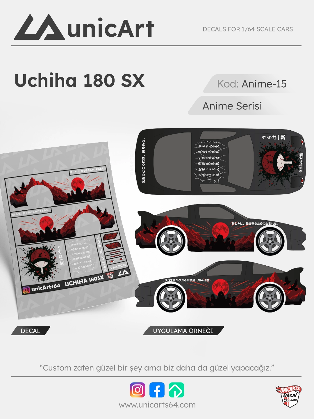Uchiha 180 SX 1/64 su transferli decal - Anime serisi | Unicarts64